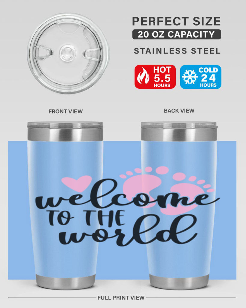 Welcome To The World Style 15#- baby- tumbler
