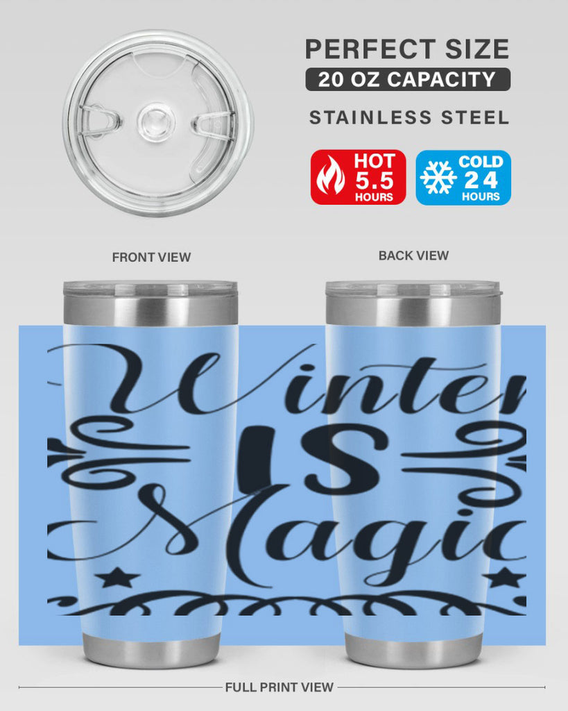 Winter is Magic 559#- winter- Tumbler