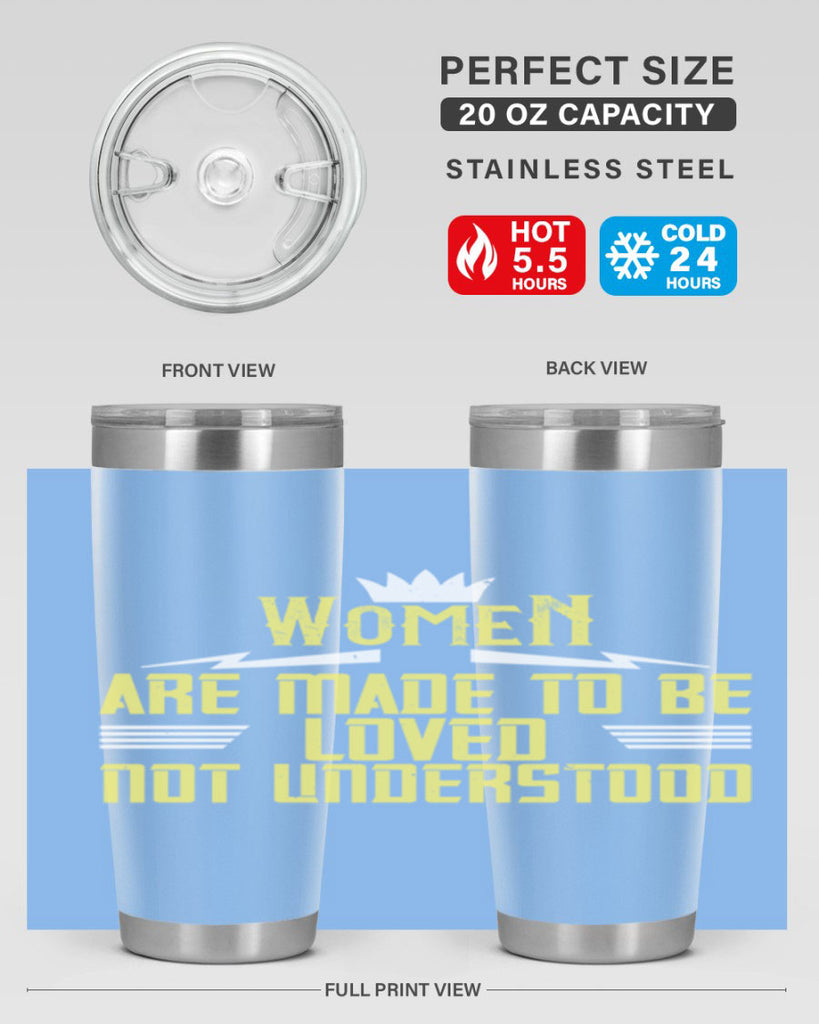 Women are made to be loved not understood Style 13#- womens day- Tumbler