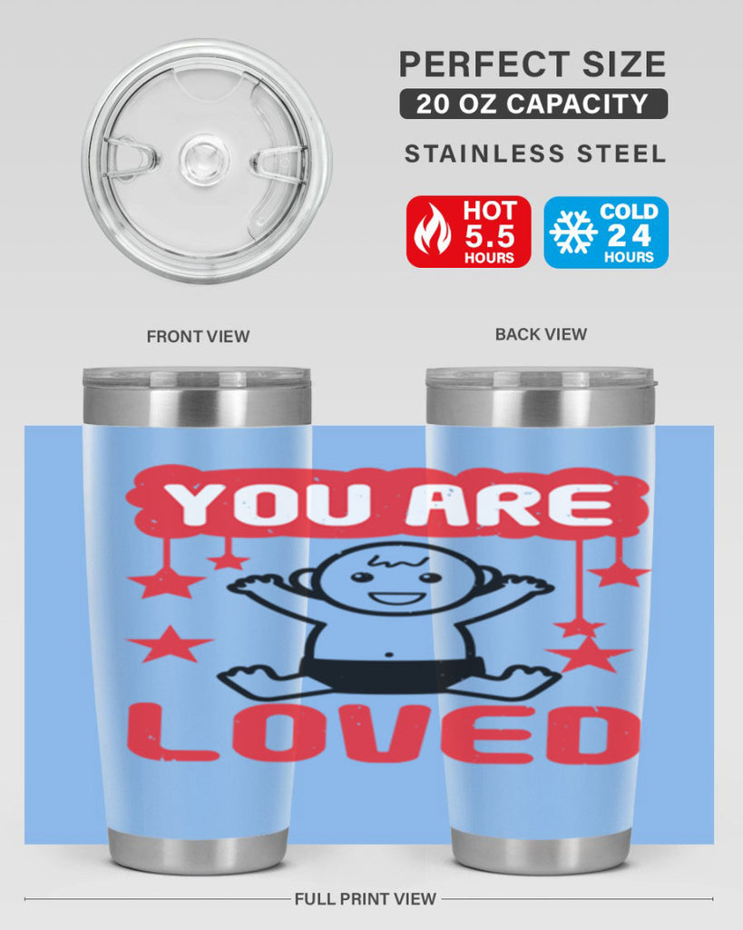 You are loved Style 5#- baby shower- tumbler