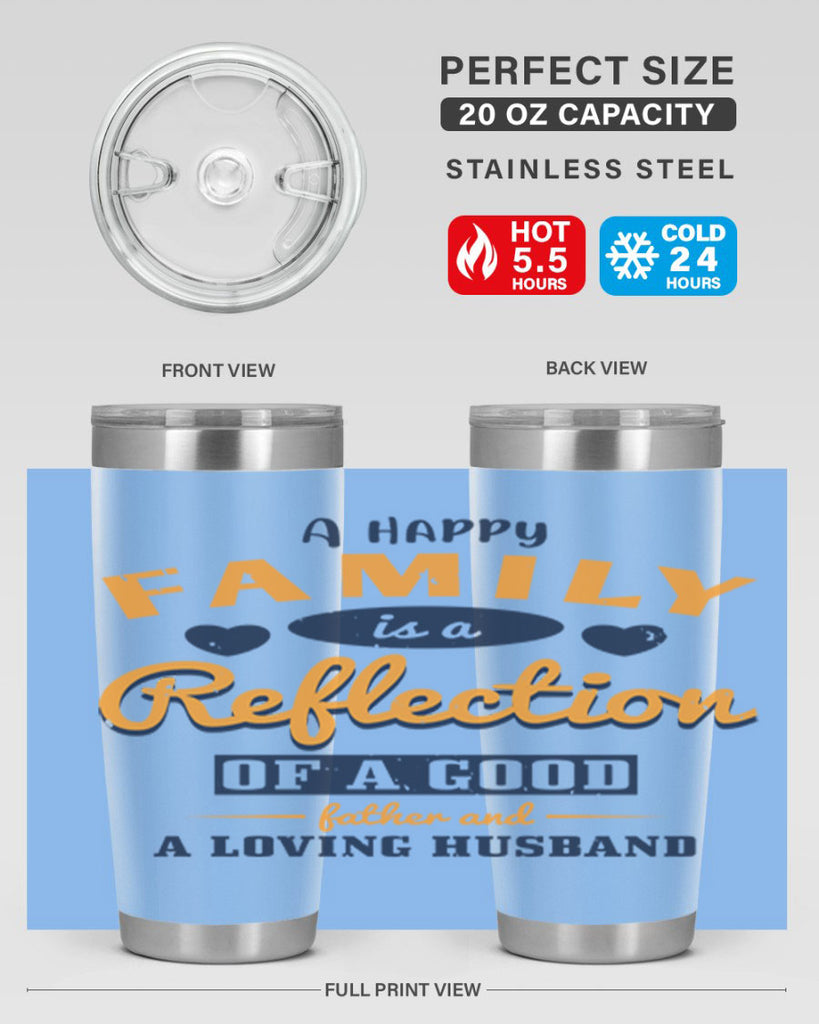 a happy family is a reflection 270#- fathers day- Tumbler