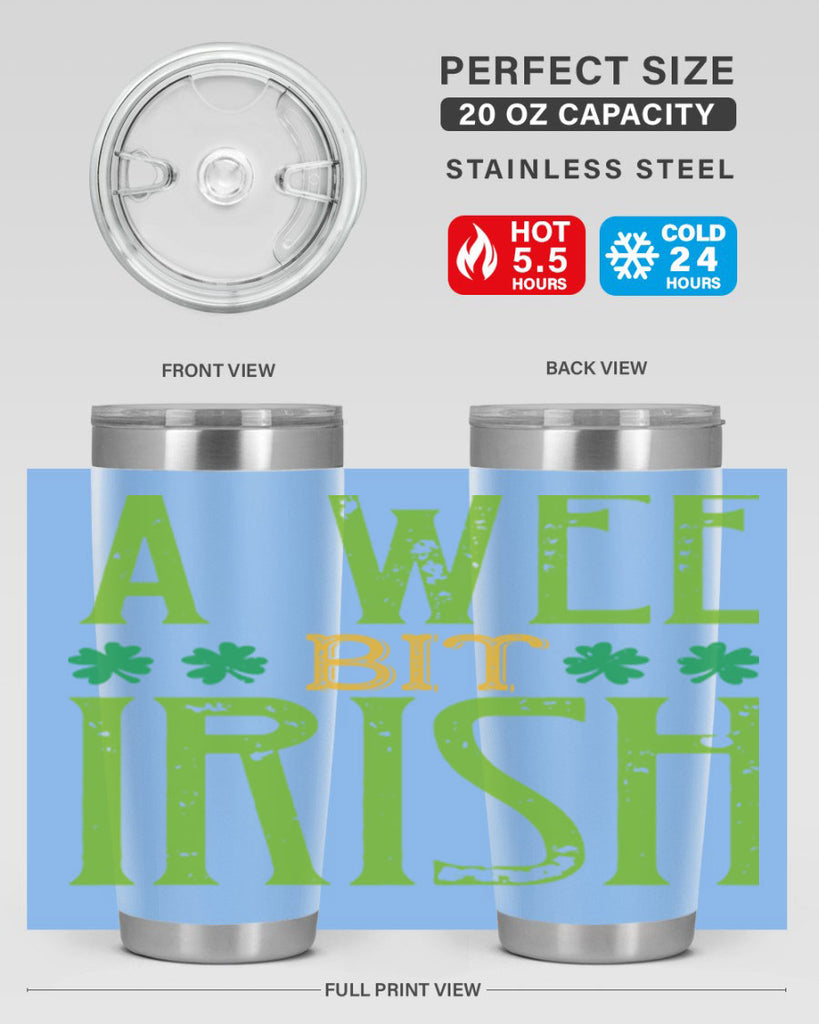 a wee bit irish Style 145#- St Patricks Day- Tumbler