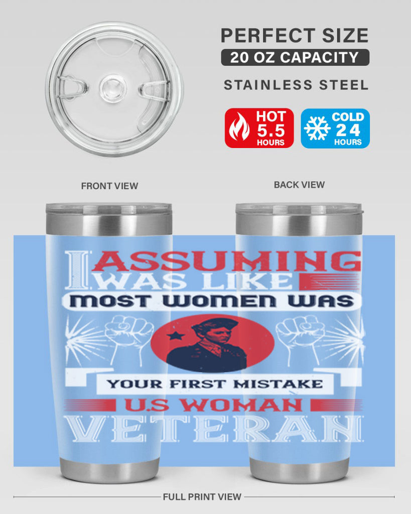 assuming i was like most women was your first misktake us women veteran 72#- Veterns Day- Tumbler