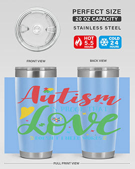 autism is proof that love doesnt i need words Style 7#- autism- Tumbler