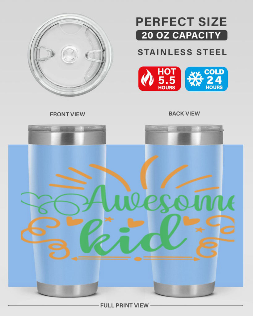 awesome kid 111#- fathers day- Tumbler