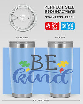 be kind Style 8#- autism- Tumbler
