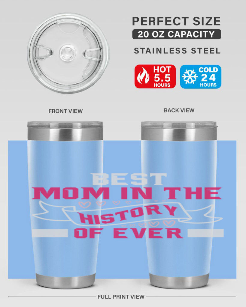 best mom in the history of ever 204#- mom- Tumbler
