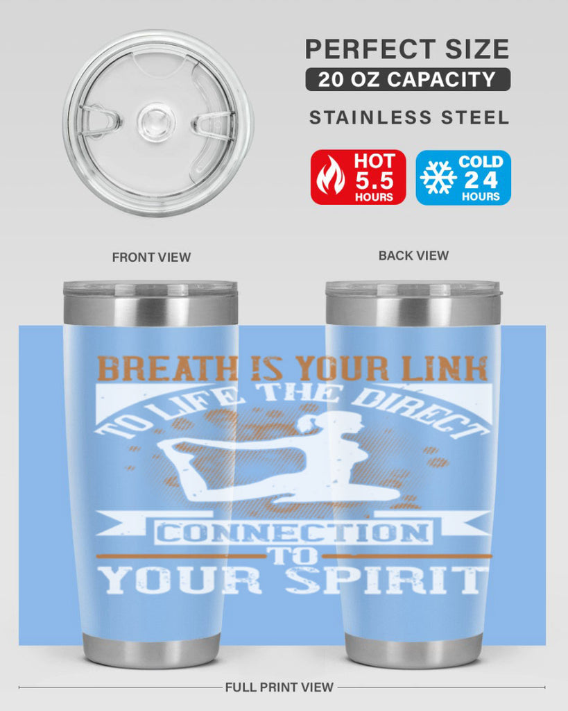 breath is your link to life the direct connection to your spirit 90#- yoga- Tumbler