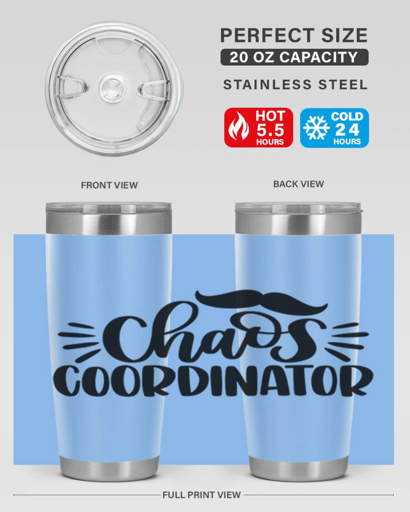 chaos coordinator 68#- fathers day- Tumbler