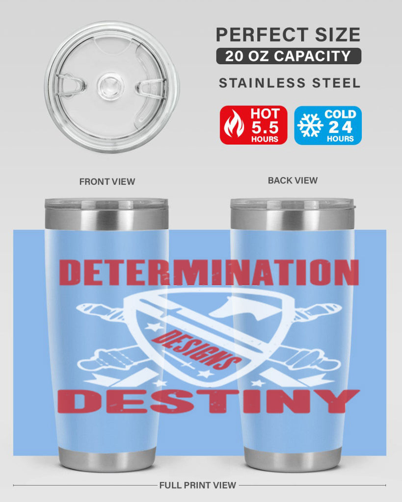 determination is destiny Style 29#- Fourt Of July- Tumbler
