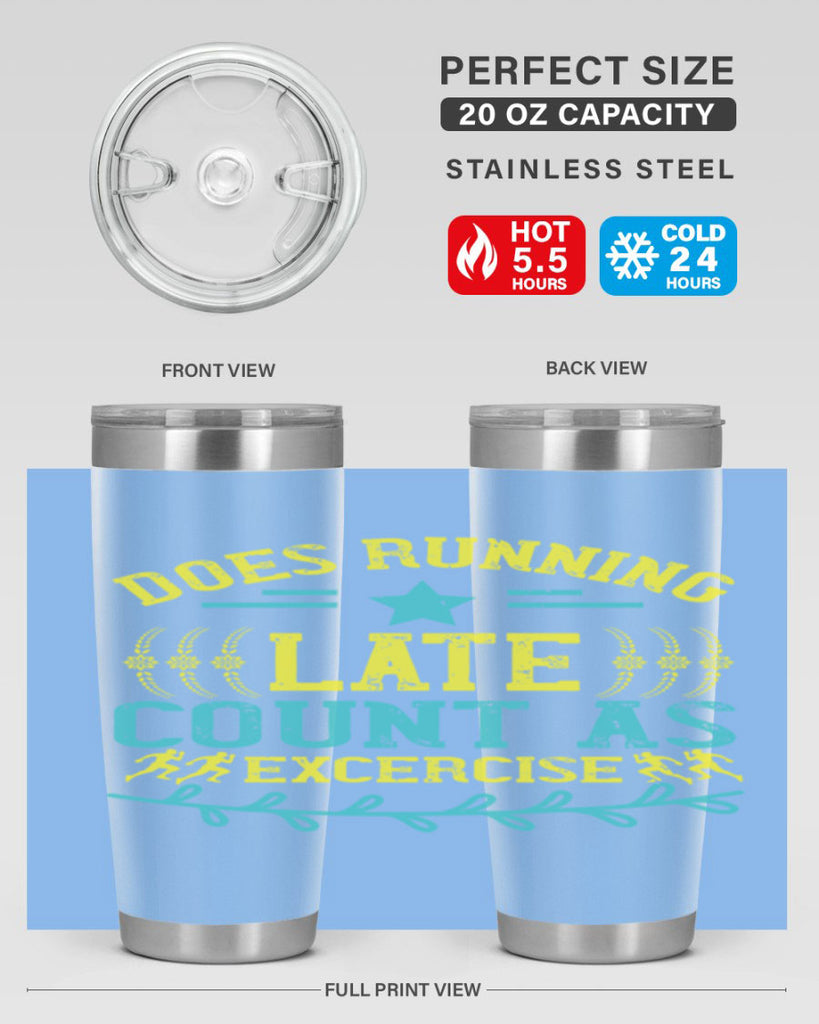 does running late count as excercise 46#- running- Tumbler
