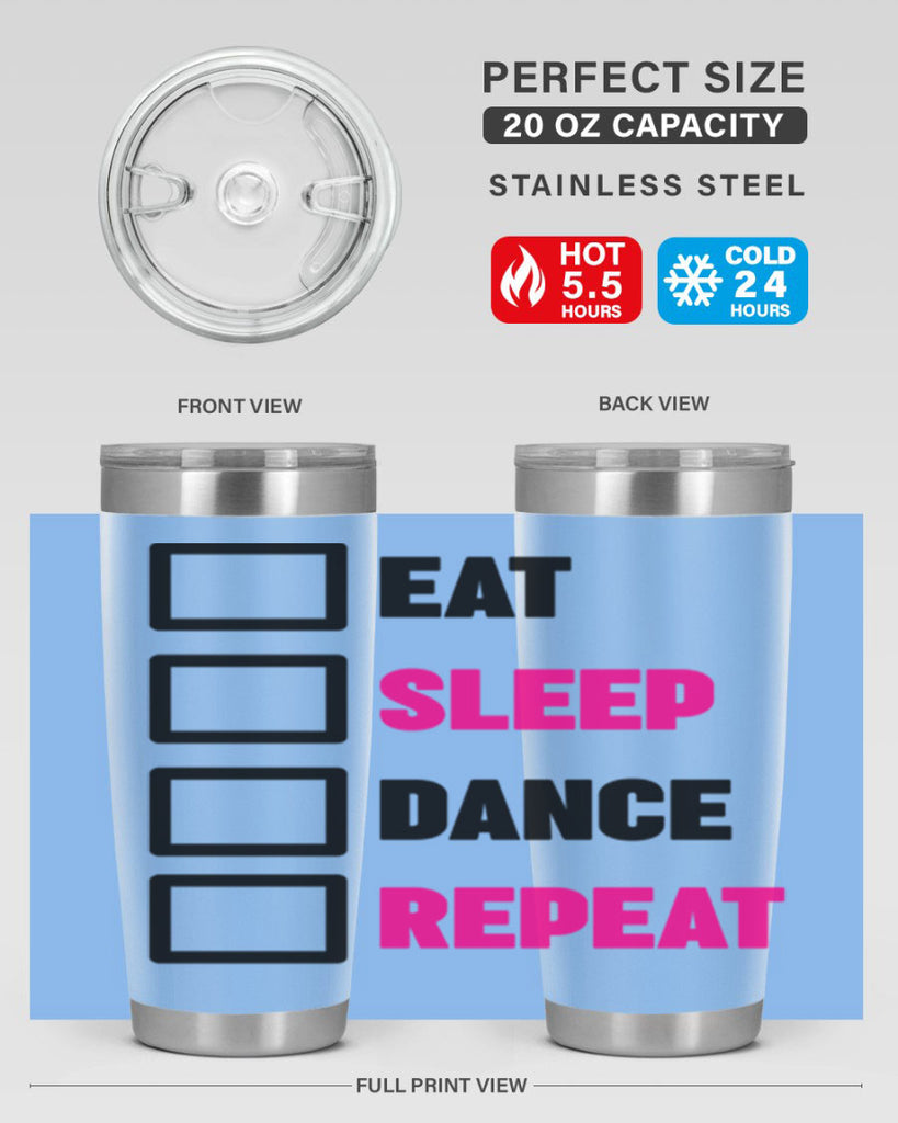 eat sleep dance repeat 34#- ballet- Tumbler
