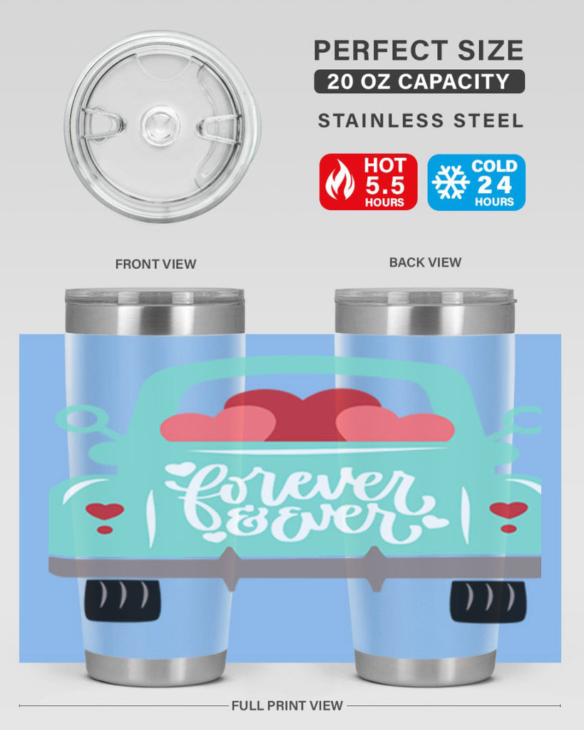 forever ever 27#- valentines day- Tumbler