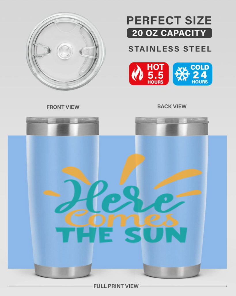 here comes the sun Style 95#- summer- Tumbler