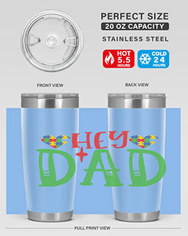 hey dad Style 14#- autism- Tumbler