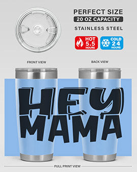 hey mama Style 17#- autism- Tumbler