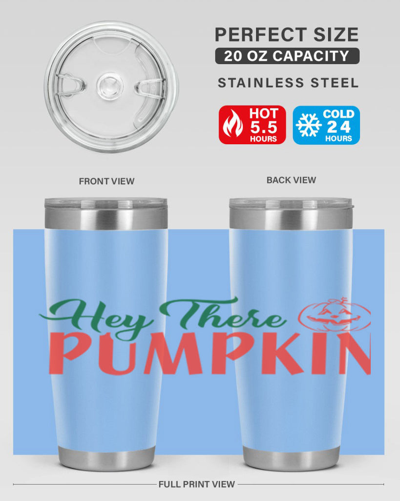 hey there pumpkin 305#- fall- Tumbler