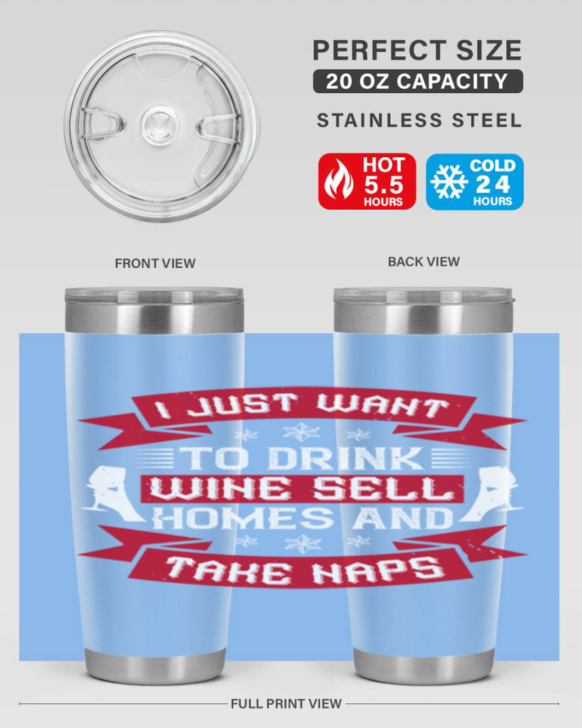 i just want to drink wine sell home and take naps 44#- drinking- Tumbler