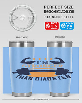i’m stronger than diabetes Style 23#- diabetes- Tumbler