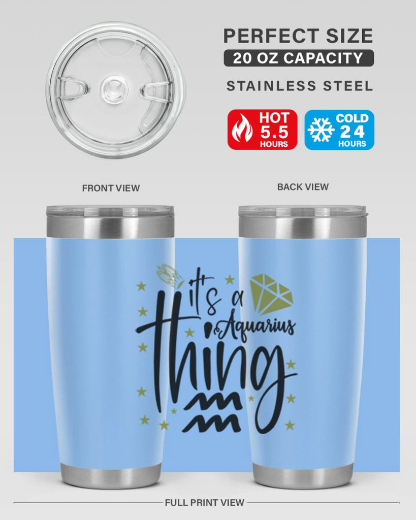 its a Aquarius thing 263#- zodiac- Tumbler