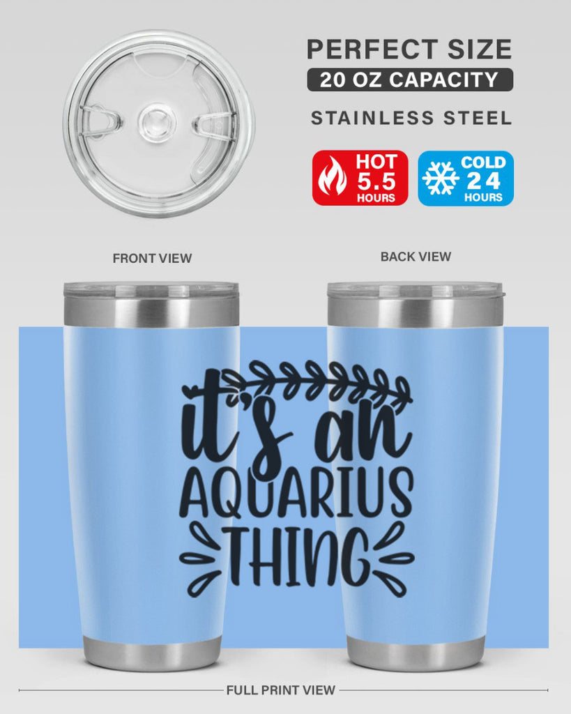 its a naquarius thing 275#- zodiac- Tumbler