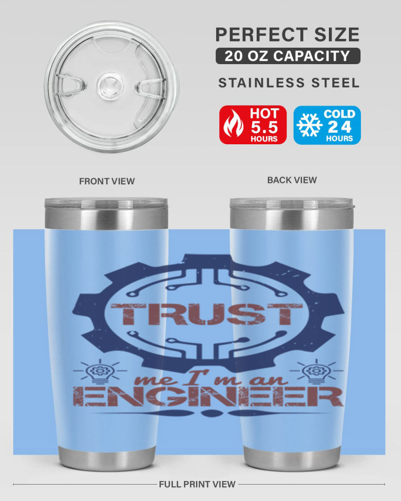 keep trust me im an engineer Style 45#- engineer- tumbler