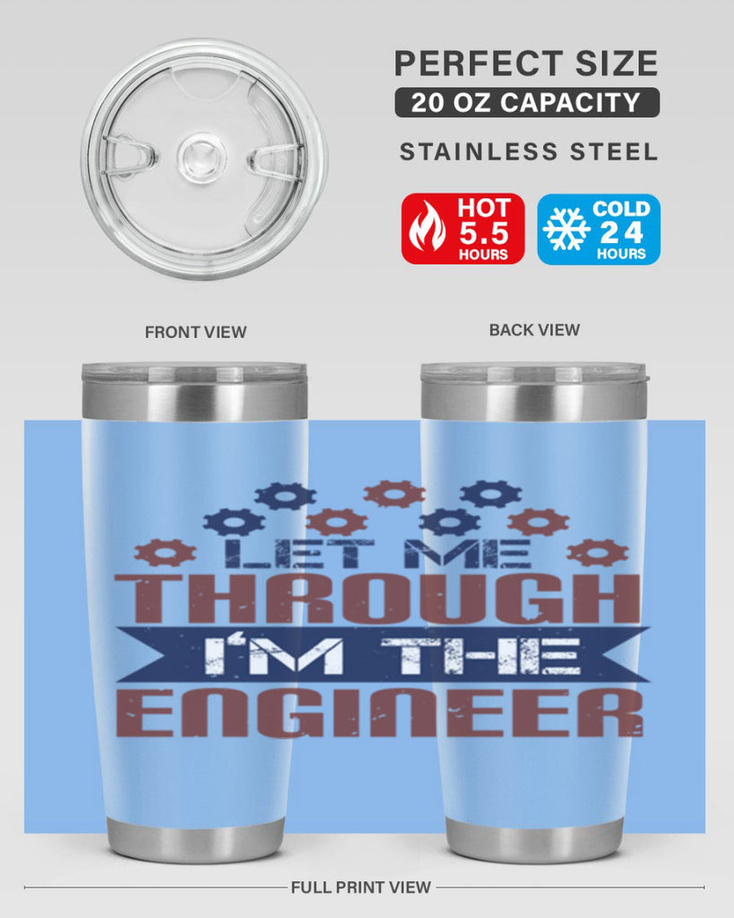 let me through Im the engineer Style 44#- engineer- tumbler