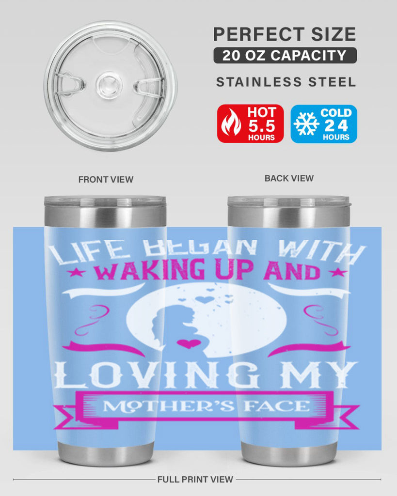 life began with waking 69#- mothers day- Tumbler