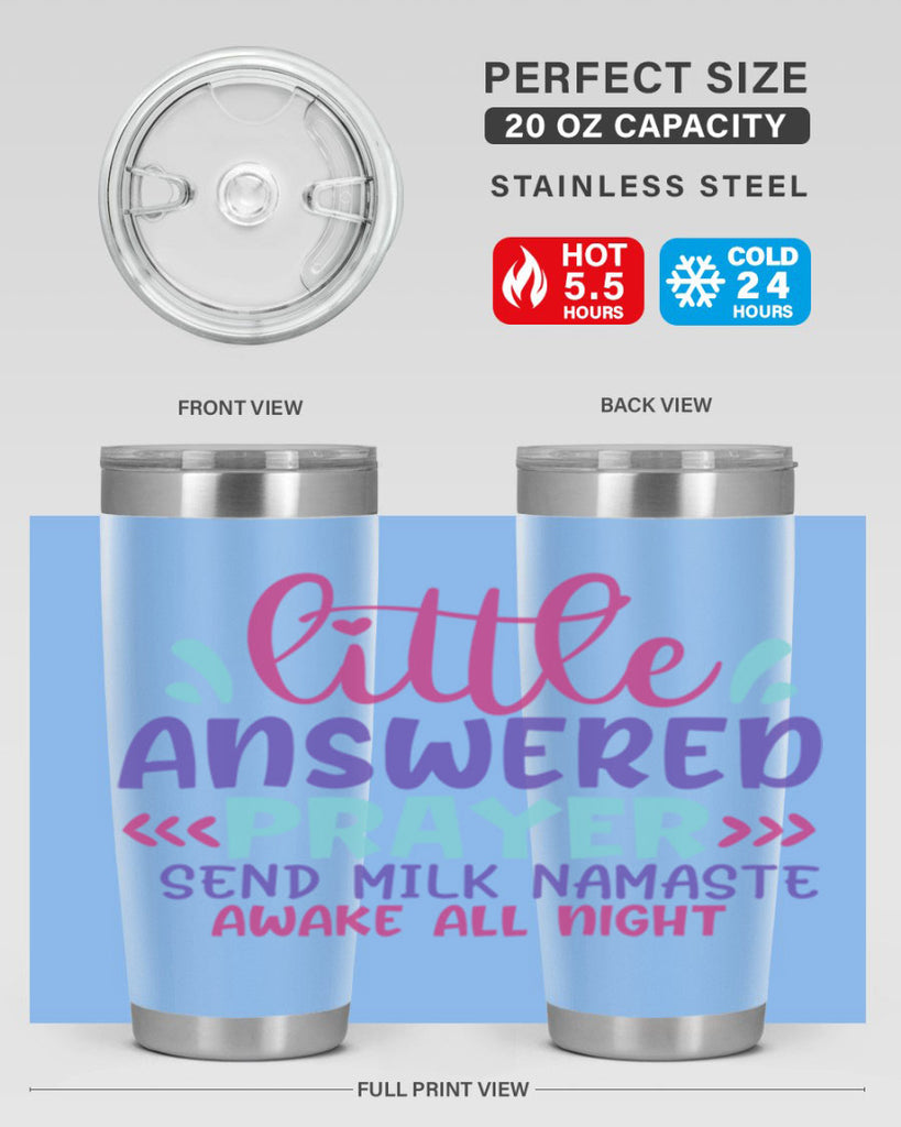 little answered prayer send milk namaste awake all night Style 233#- baby- tumbler
