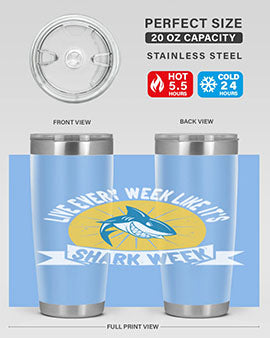live every week like its shark week Style 56#- shark  fish- Tumbler