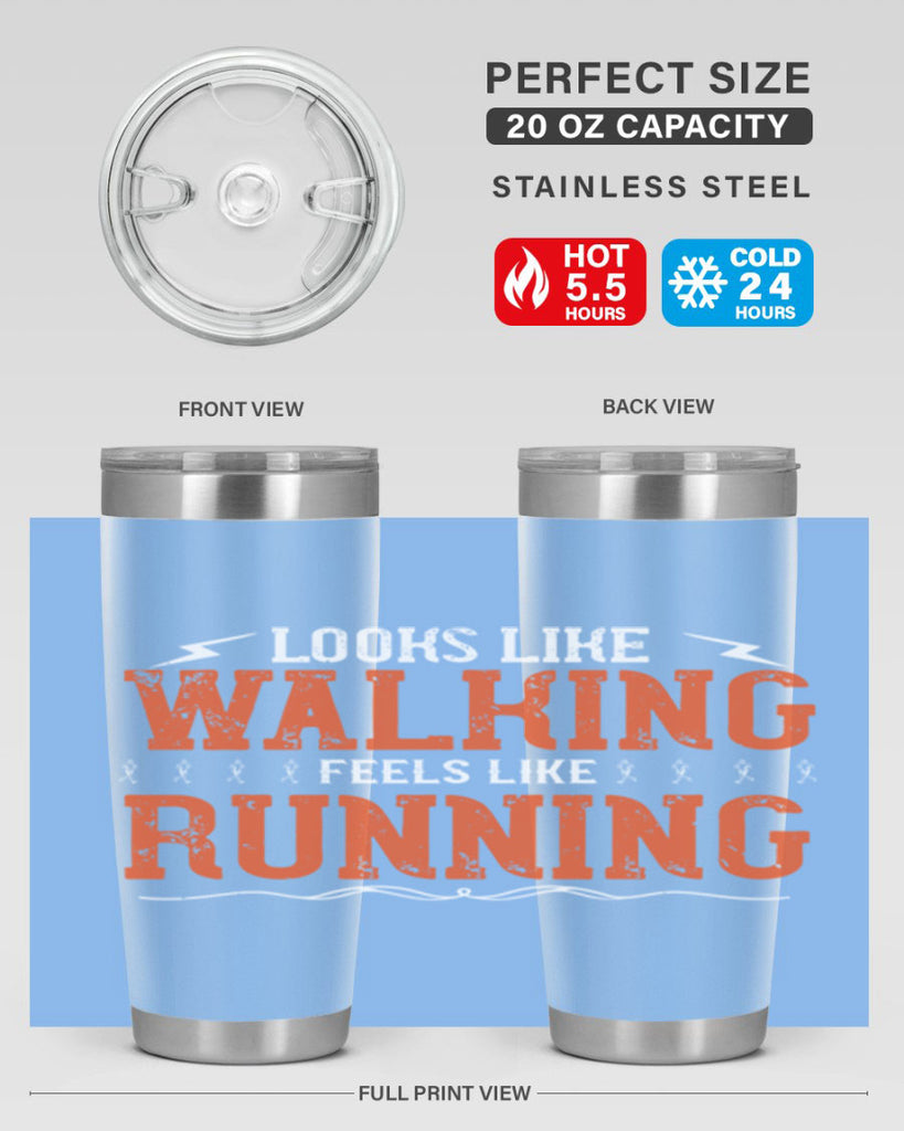 looks like walking feels like running 32#- running- Tumbler