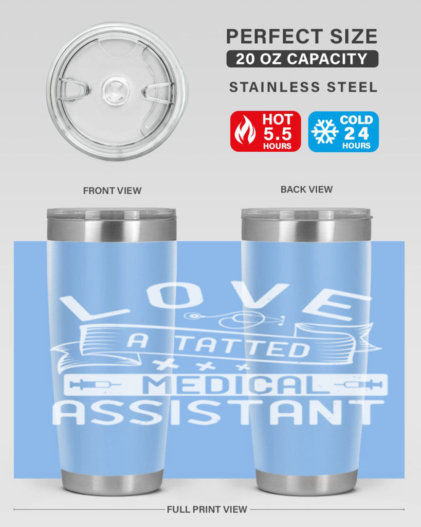 love a tatted medical assistant Style 37#- medical- tumbler