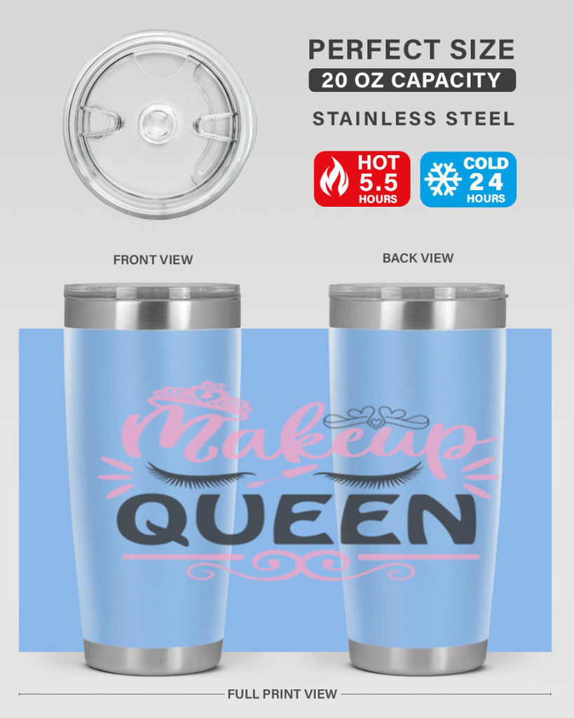 makeup queen Style 152#- make up- Tumbler