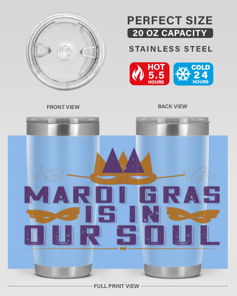 mardi gras is in our soul 46#- mardi gras- Tumbler