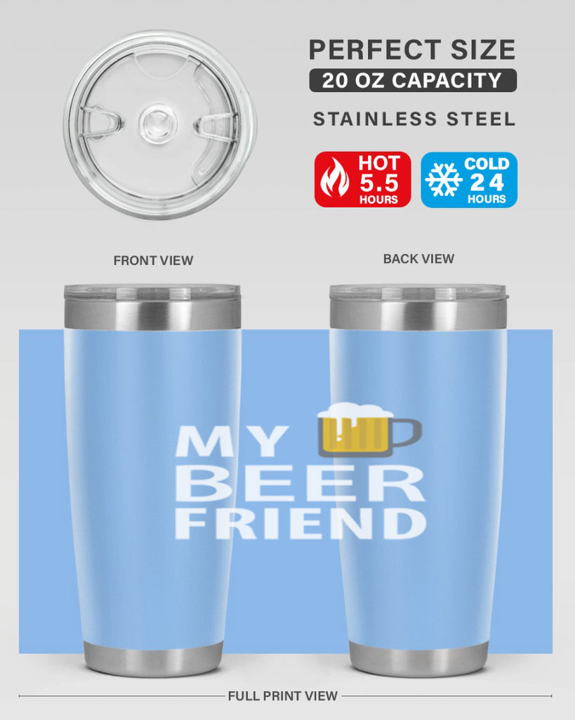 my beer friend 58#- beer- Tumbler