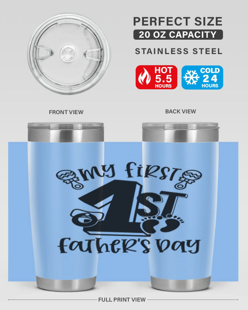 my first fathers day 26#- fathers day- Tumbler