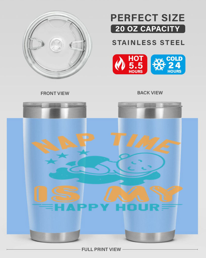 nap time is my happy hour Style 27#- baby shower- tumbler