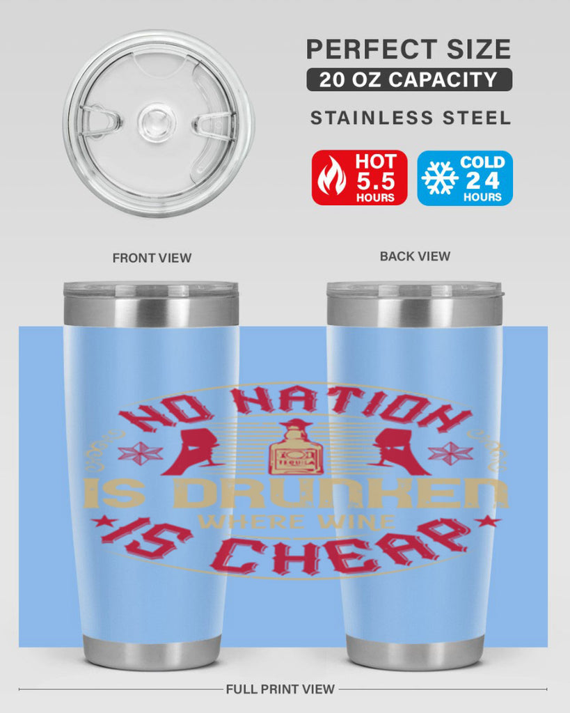 no nation is drunken where wine is cheap 32#- drinking- Tumbler