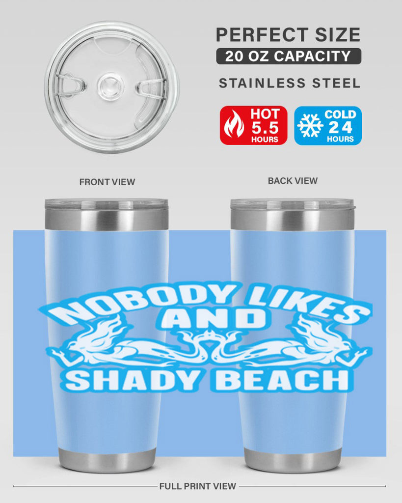 nobody likes and shady beach 519#- mermaid- Tumbler