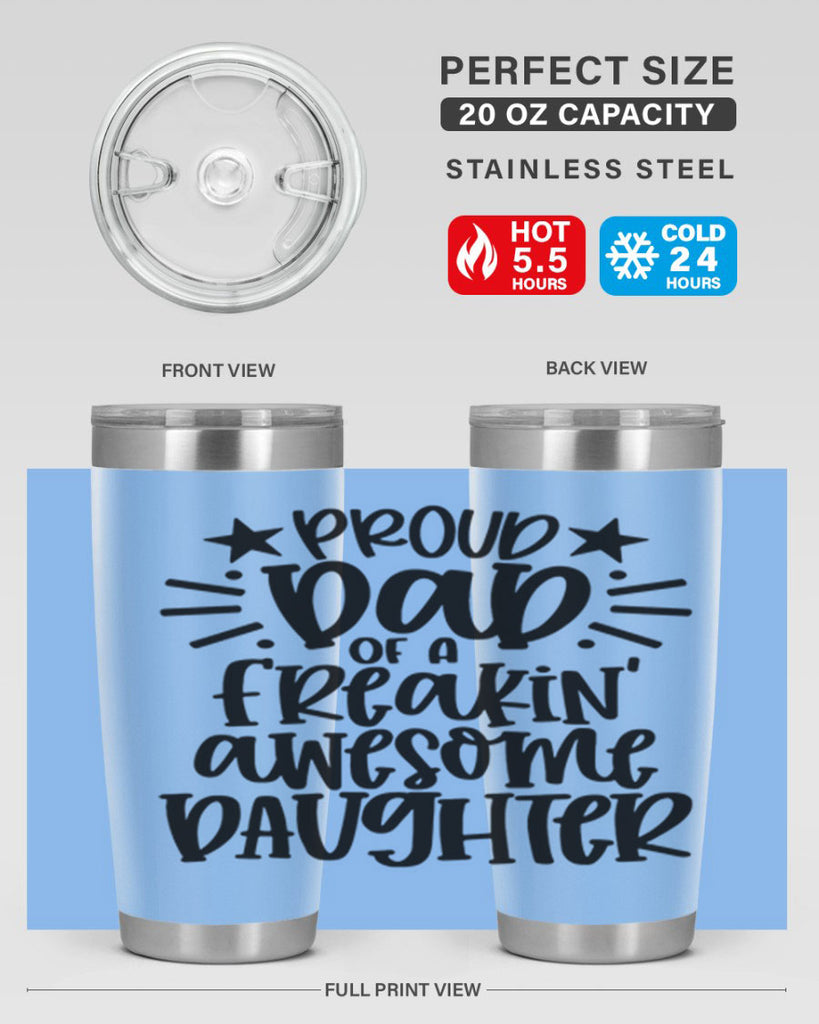 proud dad of a freakin awesome daughter 24#- fathers day- Tumbler