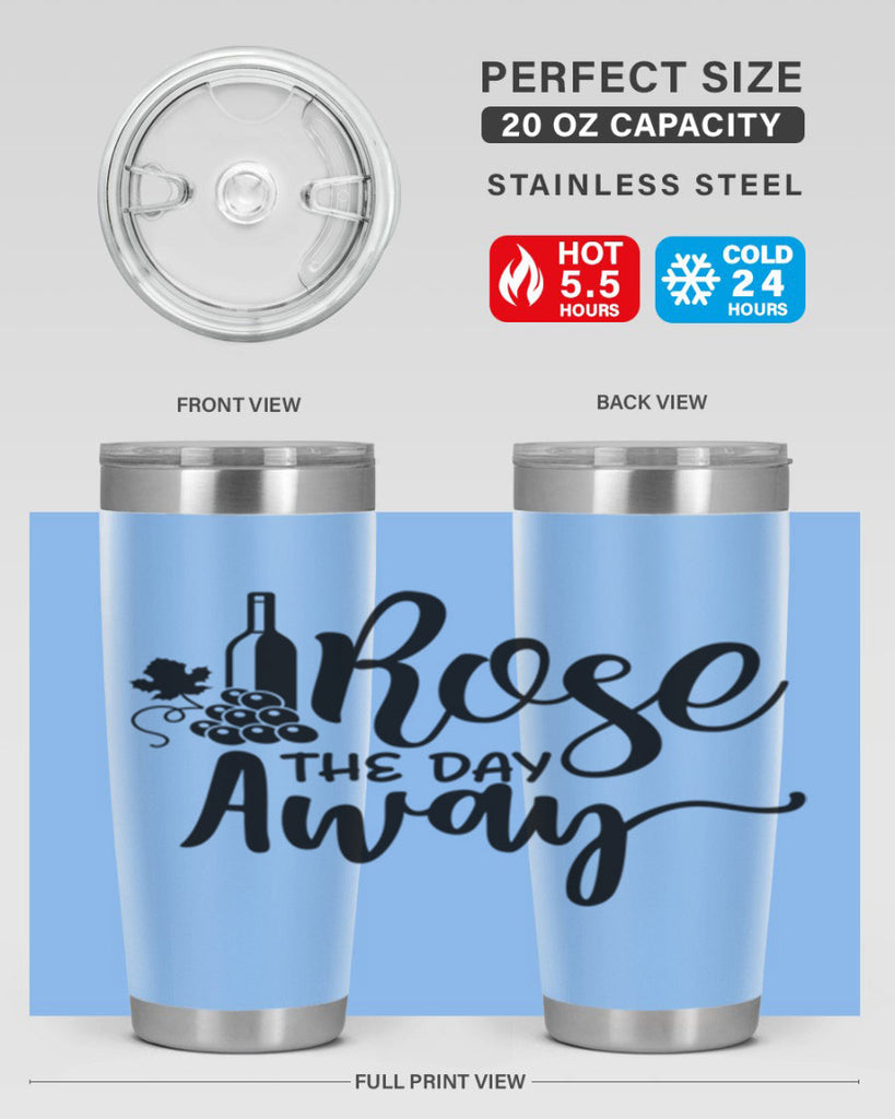 rose the day away 172#- wine- Tumbler