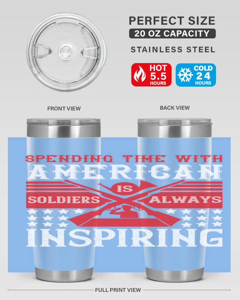 spending time with america’s soldiers is always inspiring 30#- Veterns Day- Tumbler