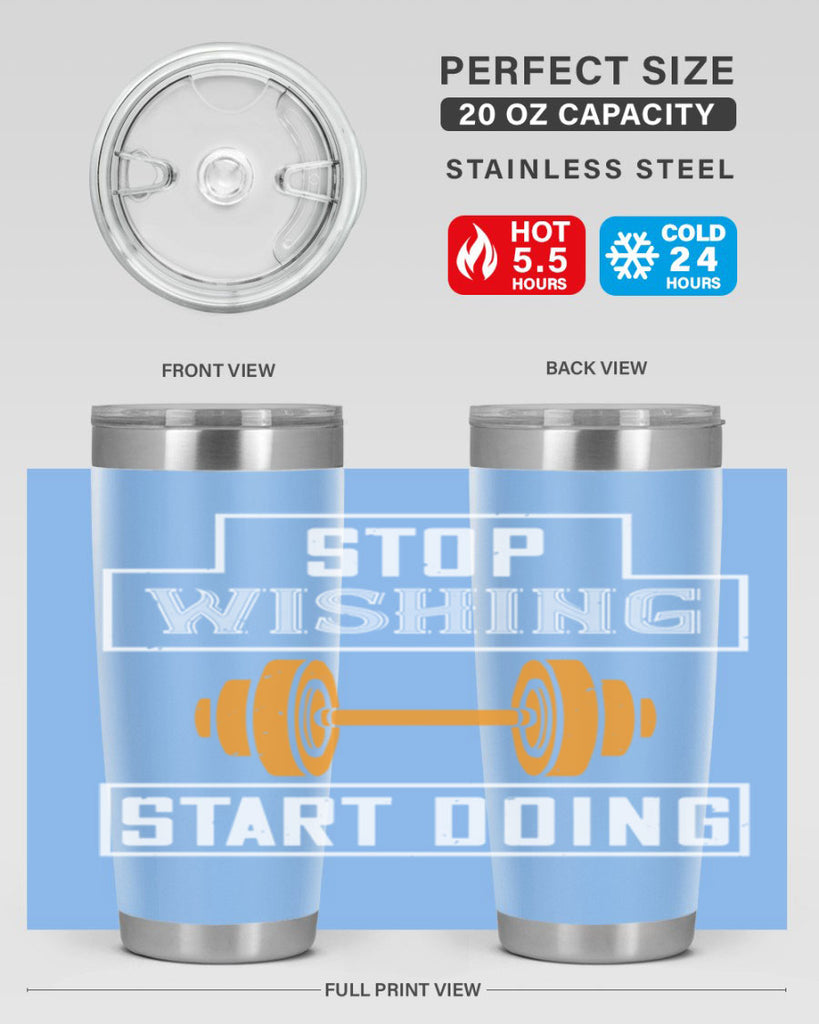 stop weshing start doing 74#- gym- Tumbler