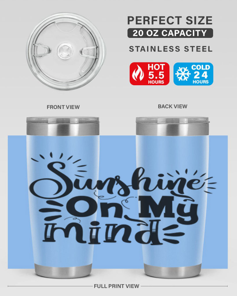 sunshine on my mind Style 73#- summer- Tumbler