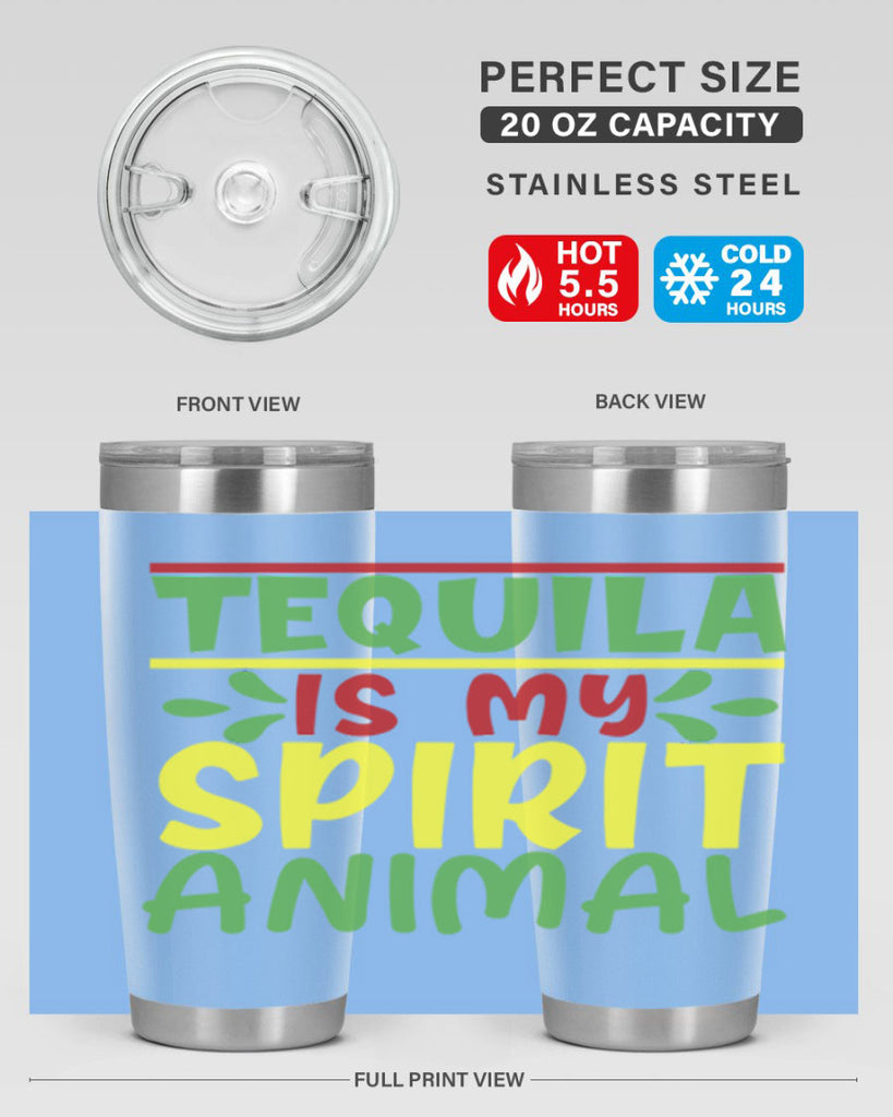 tequila is my spirit animal 1#- cinco de mayo- Tumbler