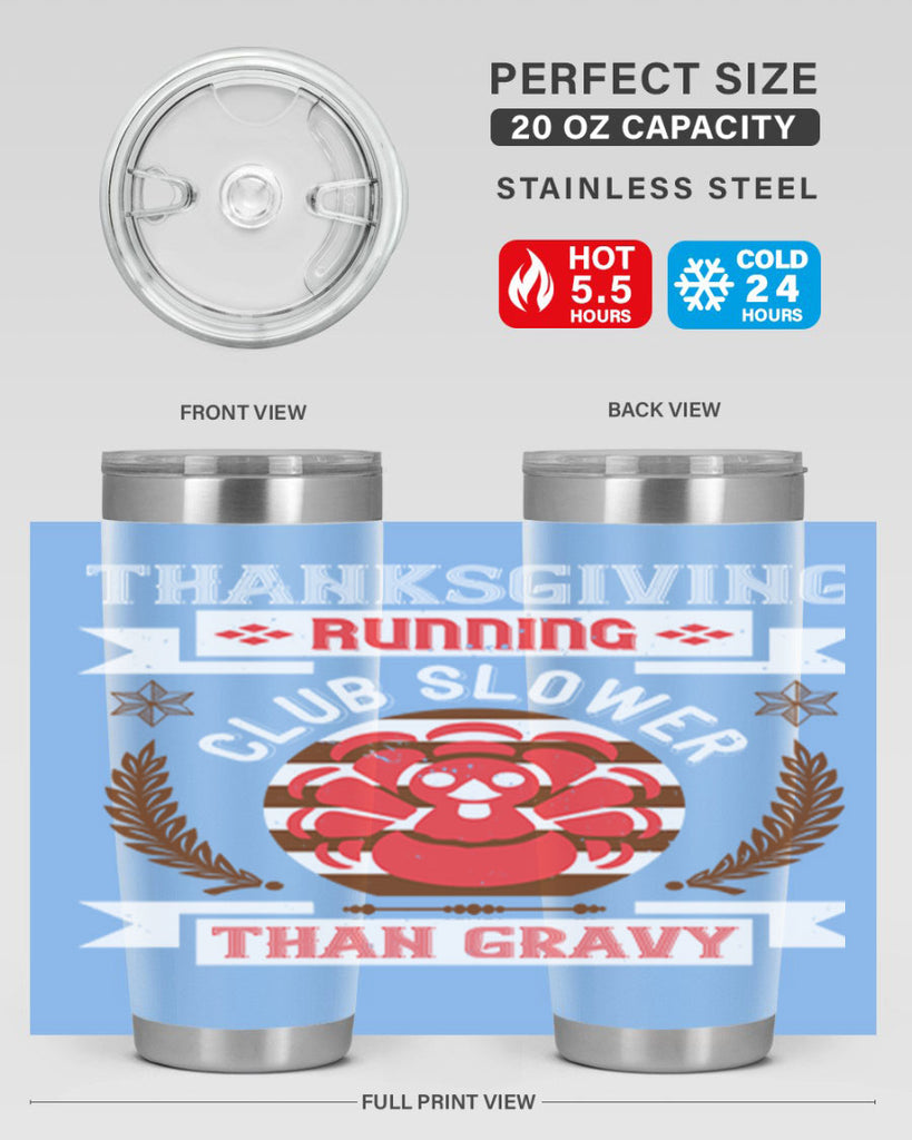 thanksgiving running club slowea than gravy 10#- thanksgiving- Tumbler