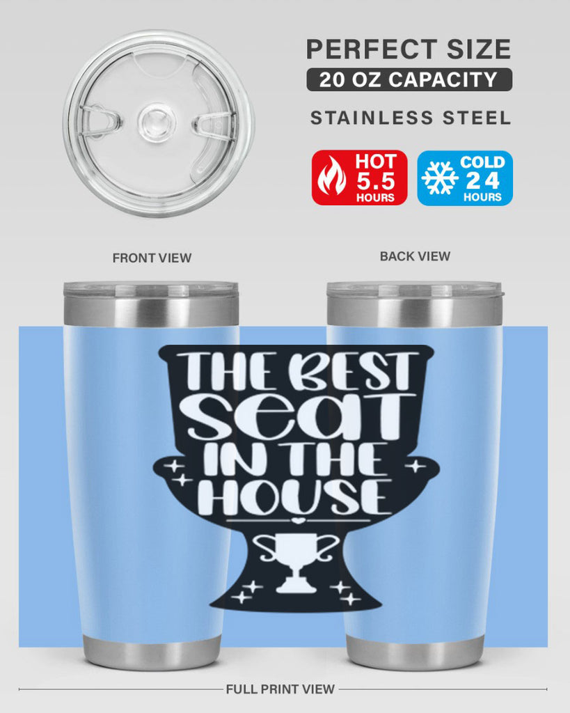 the best seat in the house 13#- bathroom- Tumbler