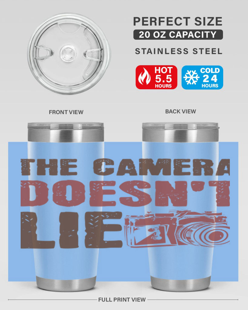 the camera doesnt lie 14#- photography- Tumbler
