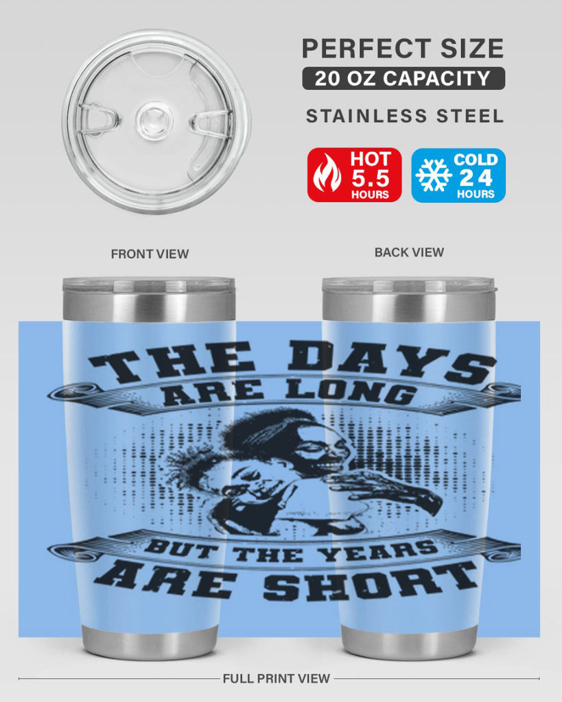 the days are long but the years are short 28#- mothers day- Tumbler