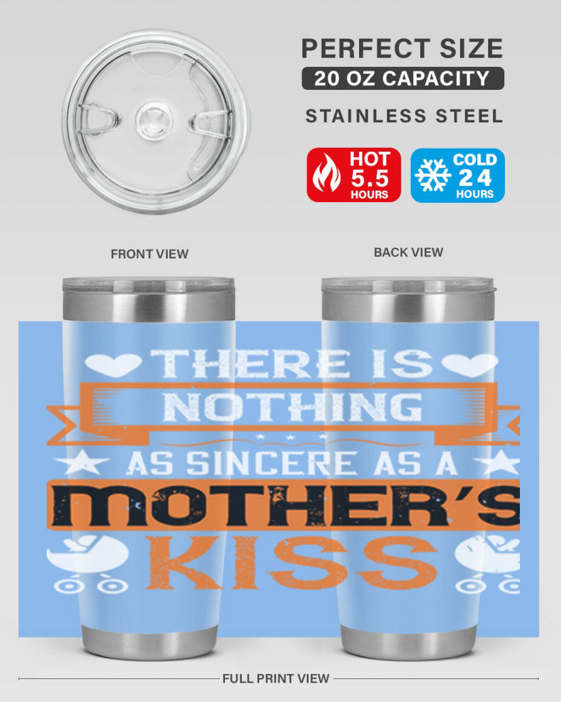 there is nothing as sincere 21#- mothers day- Tumbler
